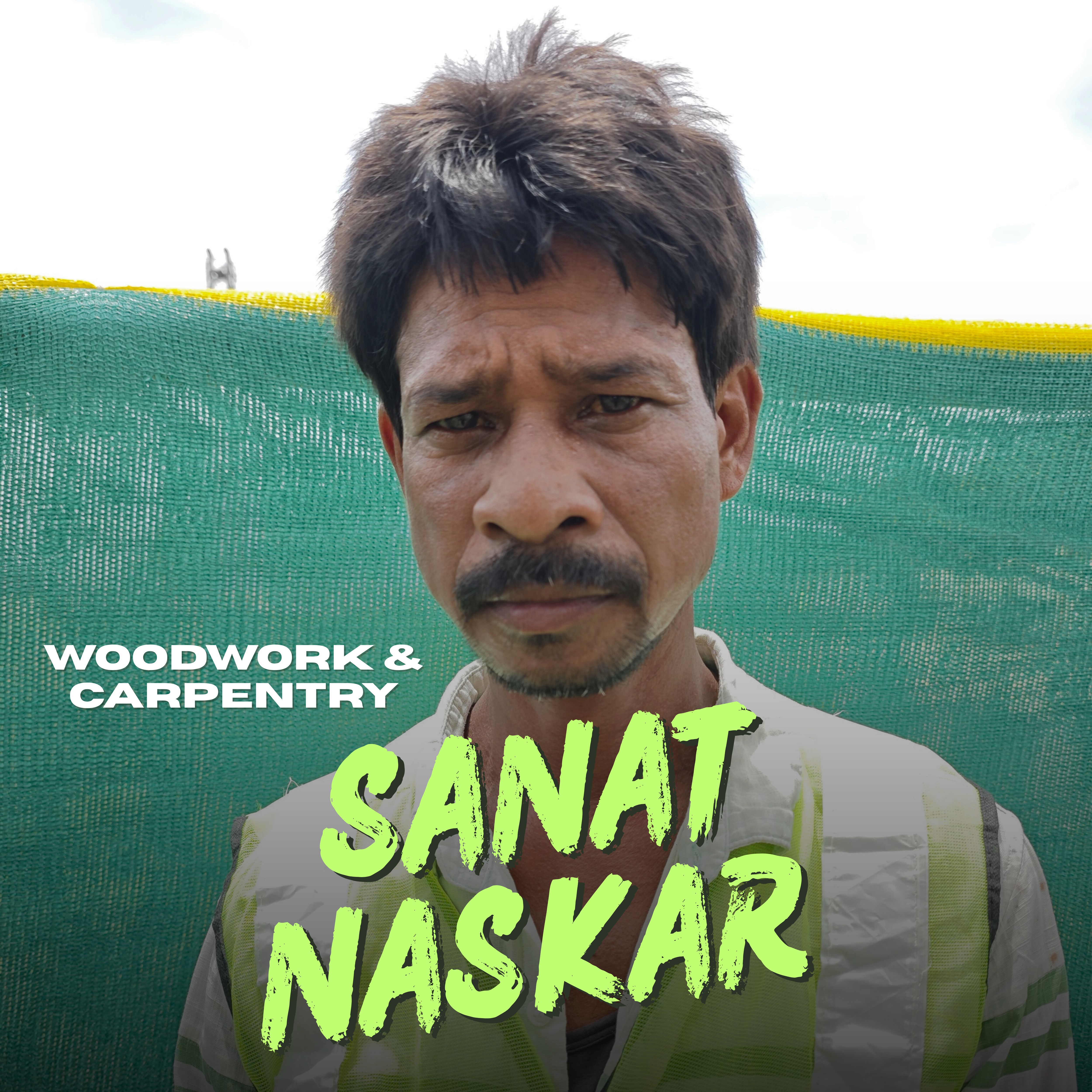 Sanat Naskar — Woodwork & Carpentry