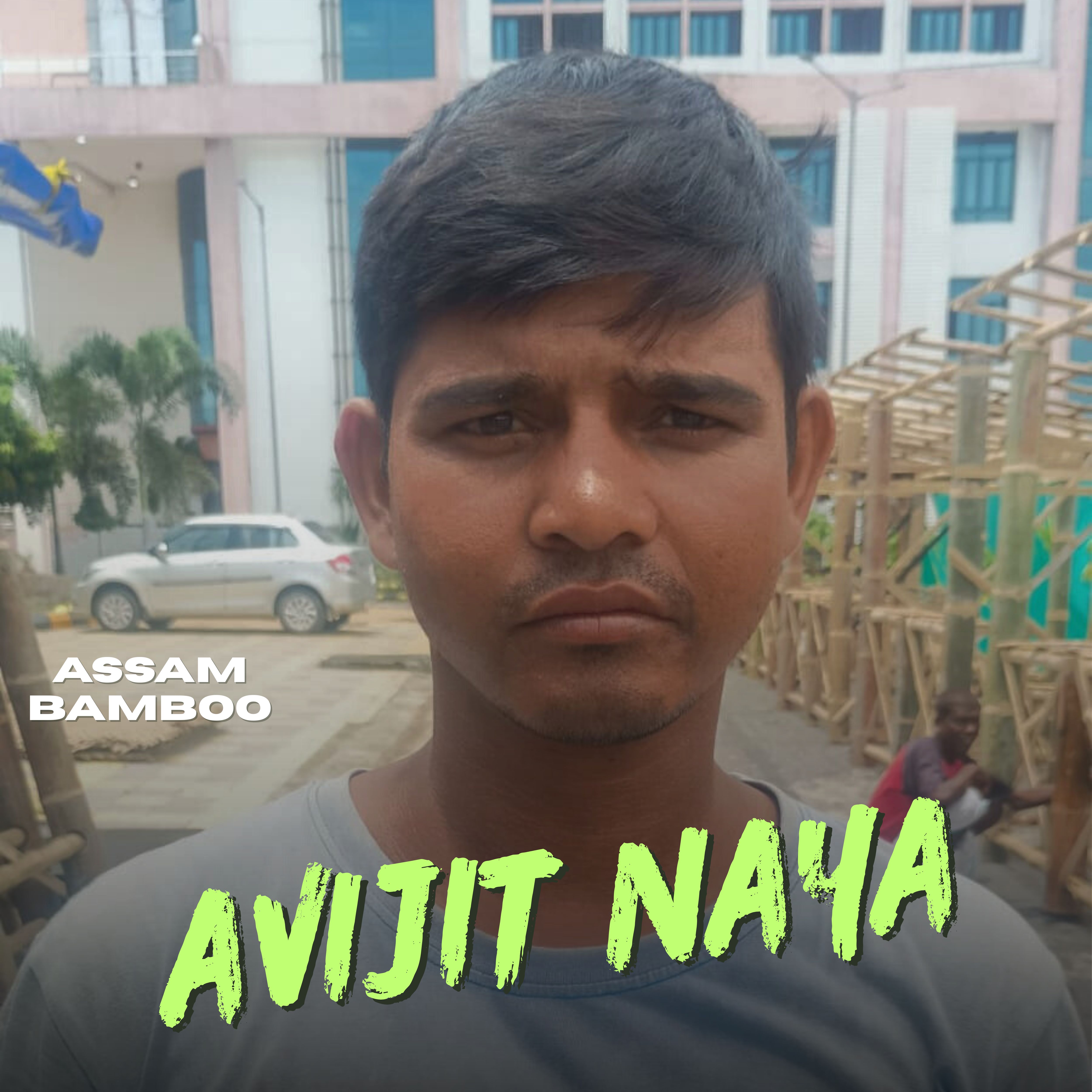 Avijit Naya — Assam Bamboo