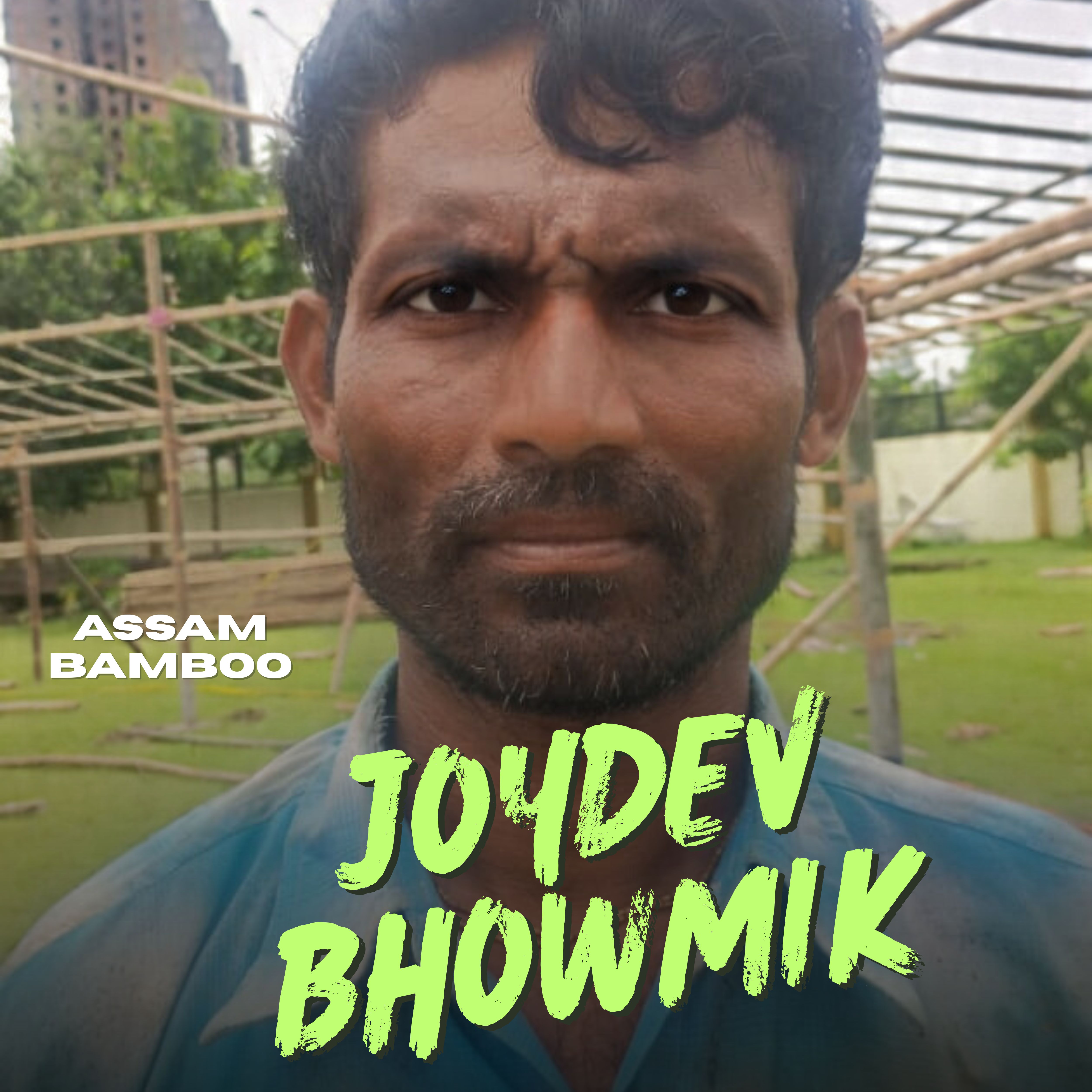 Joydev Bhowmik — Assam Bamboo